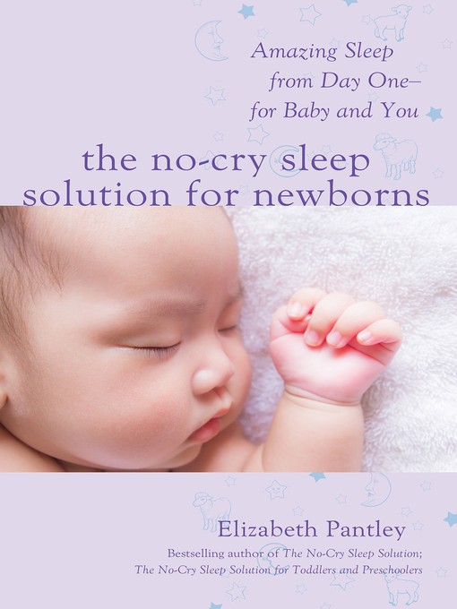 Title details for The No-Cry Sleep Solution for Newborns by Elizabeth Pantley - Wait list